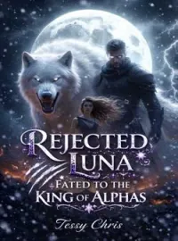 Rejected Luna: Mated to the king of Alphas