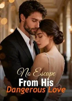 No Escape From His Dangerous Love