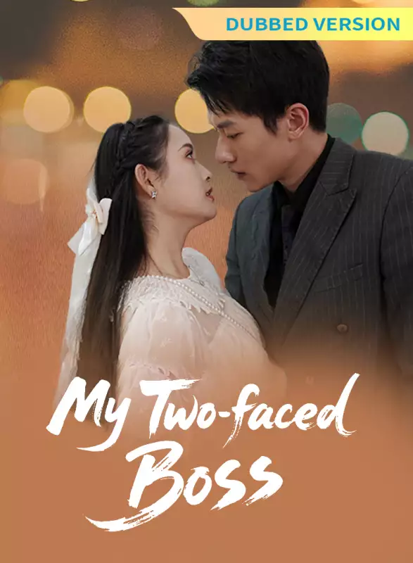 [Dubbed Version] My Two-faced Boss Mini Series