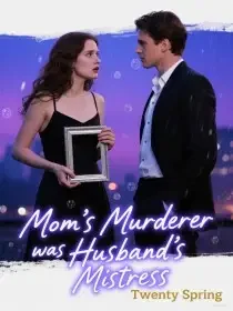 Mom's Murderer was My Husband's Mistress Novel Cover