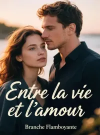 Entre la vie et l’amour