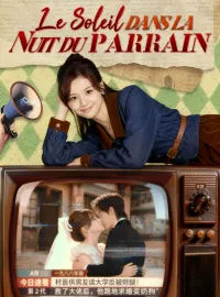 Le Soleil dans la Nuit du ParrainMini-dramas