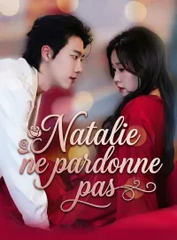 Natalie ne pardonne pasMini-séries