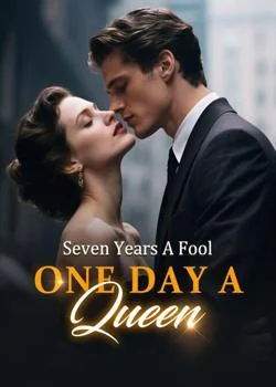 Seven Years A Fool, One Day A Queen Novel Cover