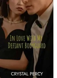 In Love with My Defiant Bodyguard