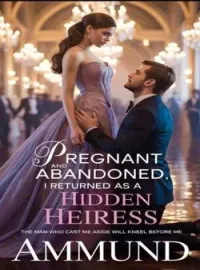 Pregnant and Abandoned, I Returned as a Hidden HeiressShort Dramas