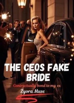 THE CEOS FAKE BRIDE: CONTRACTUALLY BOND TO MY EX Novel Cover