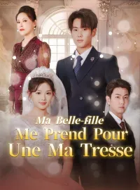 Ma Belle-fille Me Prend Pour Une MaîtresseMini-séries