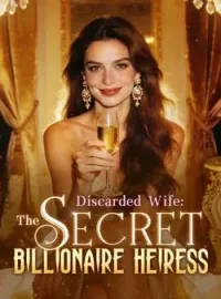 Discarded Wife: The Secret Billionaire Heiress