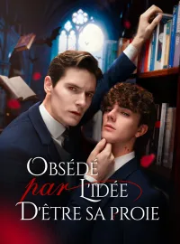 Obsédé par l'idée d'être sa proieMini-séries