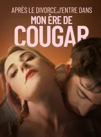 Après le divorce, j'entre dans mon ère de cougarMini-séries