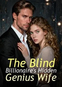 The Blind Billionaire's Hidden Genius Wife Novel Cover
