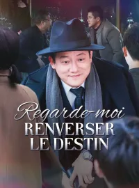 Regarde-moi renverser le destinMini-séries