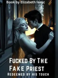 FUCKED BY THE FAKE PRIEST Short Dramas