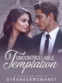 Uncontrollable TemptationShort Dramas