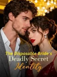The Disposable Bride's Deadly Secret IdentityShort Dramas