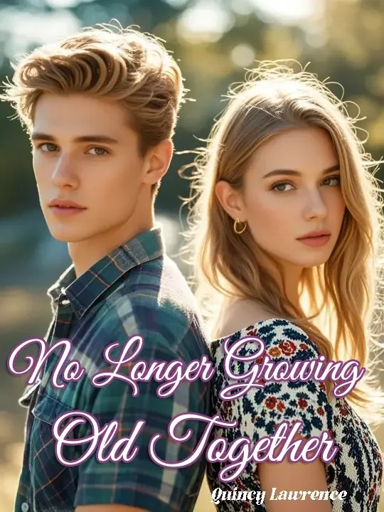 No Longer Growing Old Together Novel Cover
