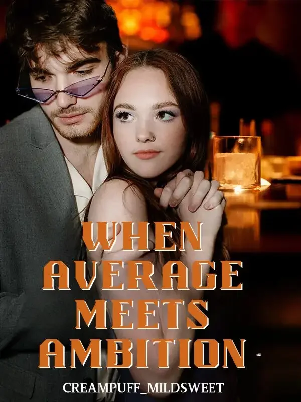 When Average Meets Ambition Novel Cover