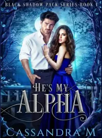 HE'S MY ALPHA Novel Cover