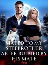 Mated to My Stepbrother After Bullied By His Mate Novel Cover