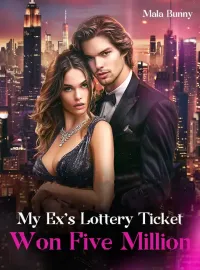My Ex's Lottery Ticket Won Five Million Novel Cover