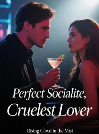 Perfect Socialite, Cruelest Lover Novel Cover