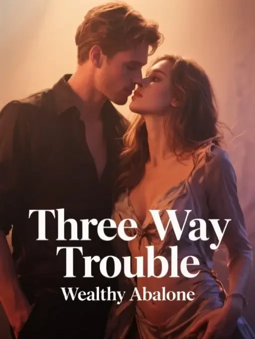 Three Way Trouble Novel Cover