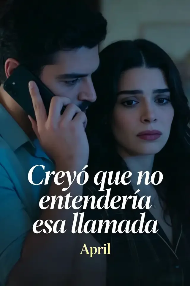 Creyó que no entendería esa llamada