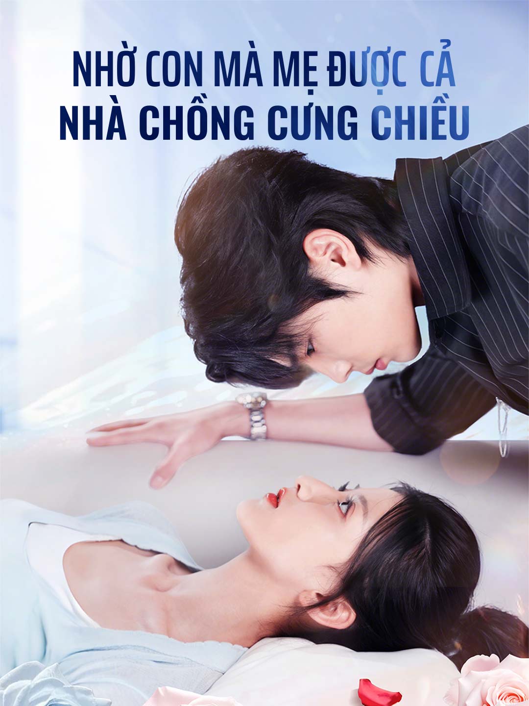 Nhờ Con Mà Mẹ Được Cả Nhà Chồng Cưng ChiềuPhim bộ ngắn