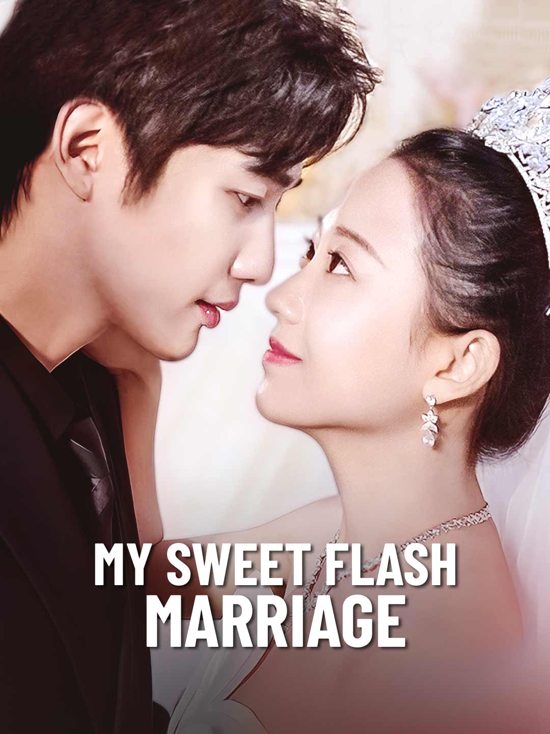 My Sweet Flash MarriageMini Series
