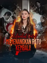 Terlambat Untuk Memenangkan Ratu Kembali!Drama Pendek