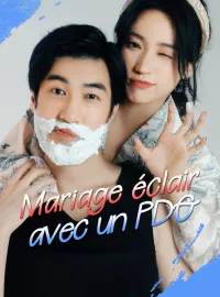 Mariage éclair avec un PDGMini-dramas