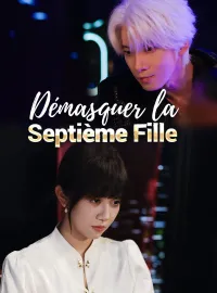 Démasquer la Septième FilleMini-séries