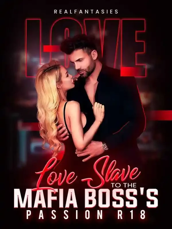 Love Slave to the Mafia Boss's Passion Novel Cover