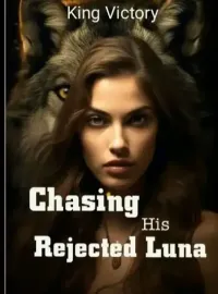 Chasing His Rejected Luna Novel Cover