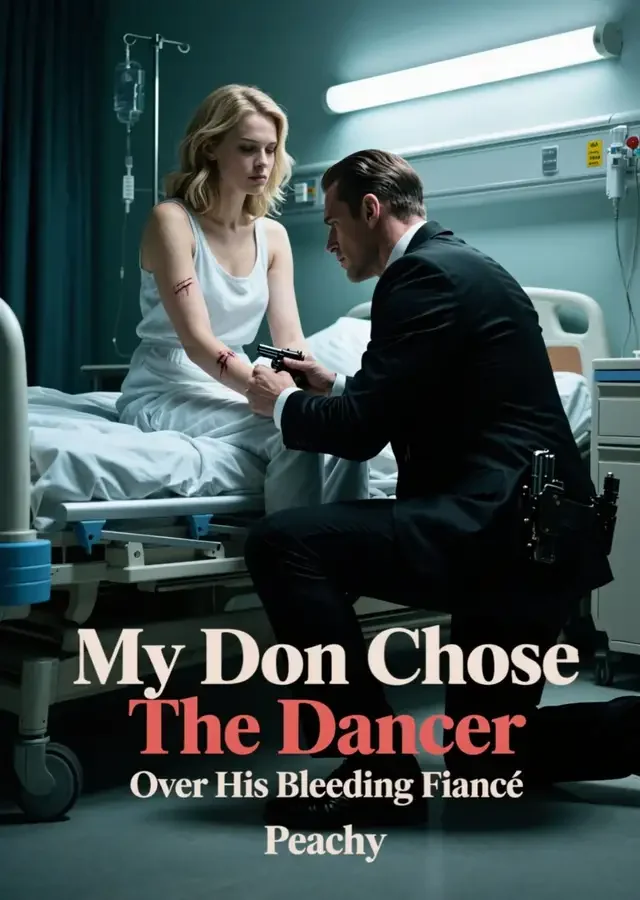 My Don Chose The Dancer Over His Bleeding Fiancé Novel Cover