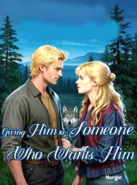 Giving Him to Someone Who Wants Him Novel Cover