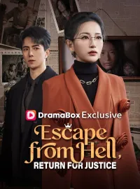 Escape from Hell, Return for JusticeShort Dramas