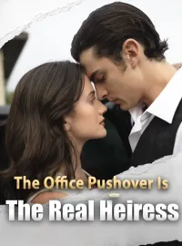 The Office Pushover Is The Real HeiressShort Dramas