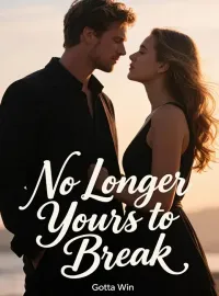 No Longer Yours to Break Novel Cover