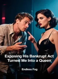 Exposing His Bankrupt Act Turned Me Into a Queen Novel Cover