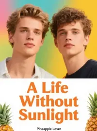 A Life Without Sunlight Novel Cover