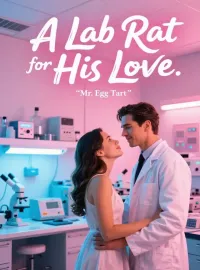 A Lab Rat for His Love Novel Cover