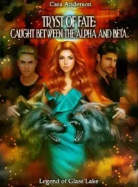 Tryst Of Fate: Caught Between The Alpha And Beta Novel Cover