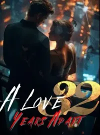 A Love 32 Years Apart Novel Cover