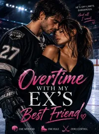 Overtime with my Ex's Best Friend Novel Cover