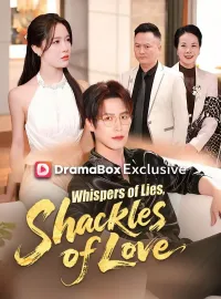 Whispers of Lies, Shackles of LoveShort Dramas