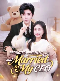 Promoted, Pregnant, and Married to My CEOMini Series