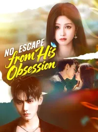 No Escape from His ObsessionMini Series