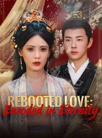 Rebooted Love: Encoded in EternityMini Series